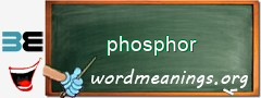 WordMeaning blackboard for phosphor